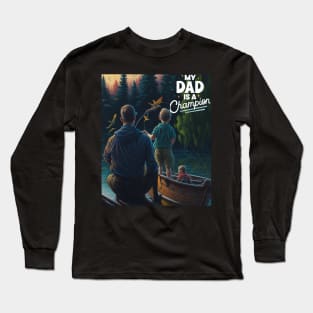 My Dad is Champion Long Sleeve T-Shirt